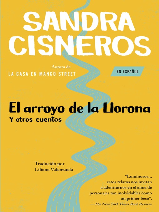 Title details for El arroyo de la Llorona y otros cuentos by Sandra Cisneros - Available